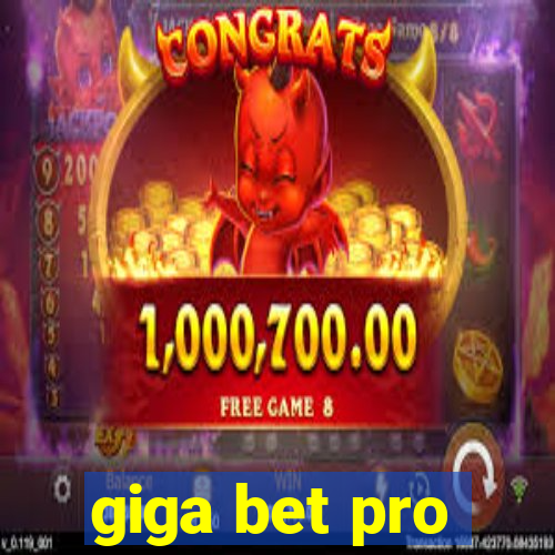 giga bet pro